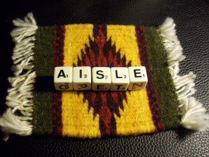 Aisle as in airplane aisle